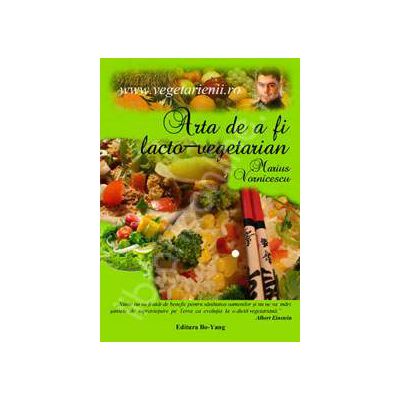 Arta de a fi lacto-vegetarian