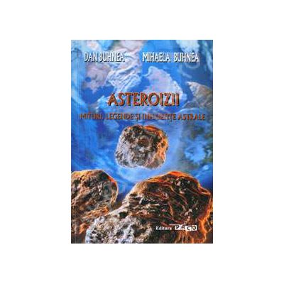 Asteroizii. Mituri, Legende si influente astrale