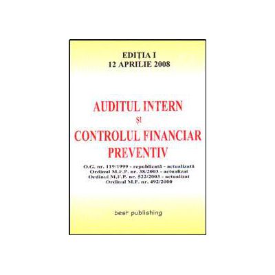 Auditul intern si controlul financiar preventiv. Editia I