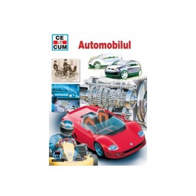 Automobilul - Ce si cum