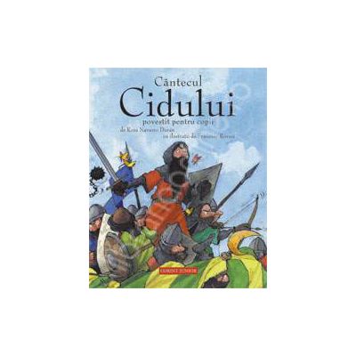 Cantecul Cidului  povestit pentru copii