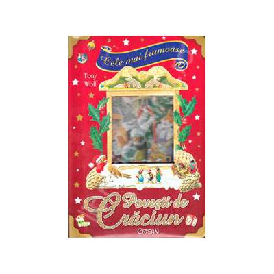 Cele mai frumoase povesti de Craciun