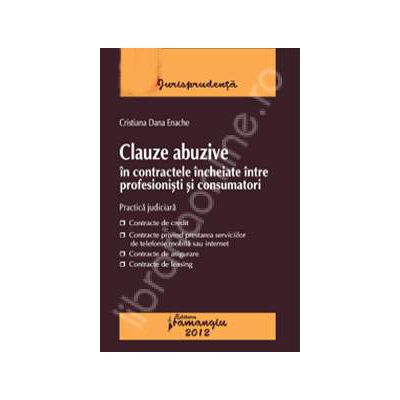 Clauze abuzive in contractele incheiate intre profesionisti si consumatori