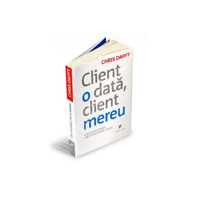 Client o data, client mereu. Cum sa oferi servicii care iti fidelizeaza clientii