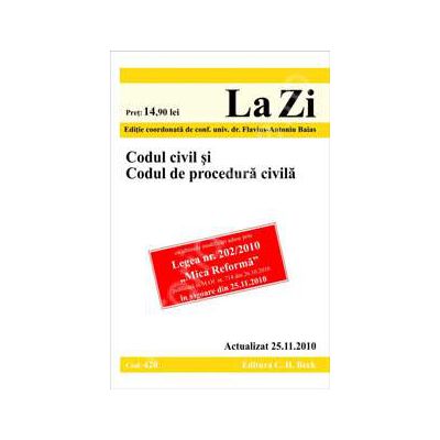 Codul civil si Codul de procedura civila. Actualizat la 25.11.2010