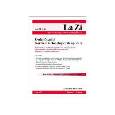 Codul fiscal si Normele metodologice de aplicare. Actualizat 10.03.2011
