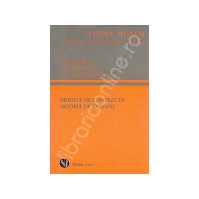 Codul muncii. Modele de contracte modele de actiuni