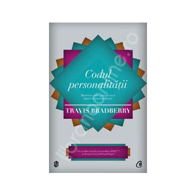 Codul personalitatii. Matricea celor paisprezece tipuri de personalitate