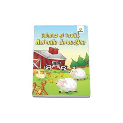 Colorez si invat - Animalele domestice