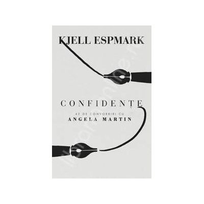 Confidente. 42 de convorbiri cu Angela Martin