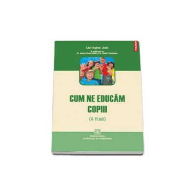 Cum ne educam copii (4-11 ani)