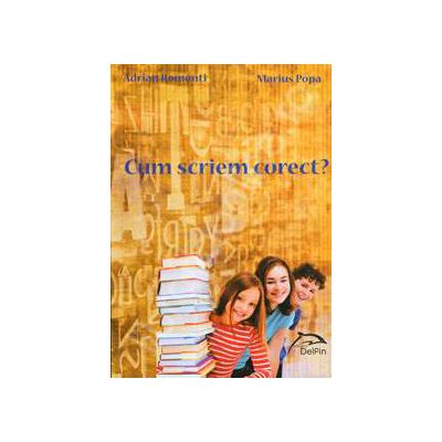 Cum sa scriem corect?