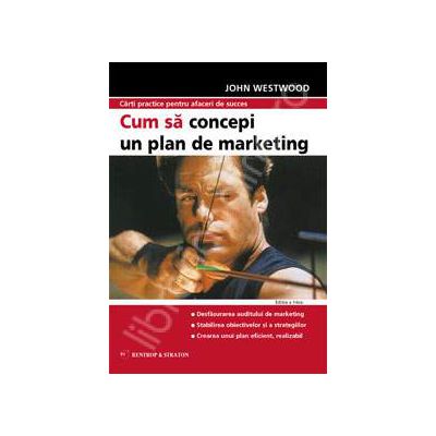 Cum sa concepi un plan de marketing
