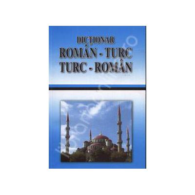 Dictionar Roman - Turc, Turc - Roman