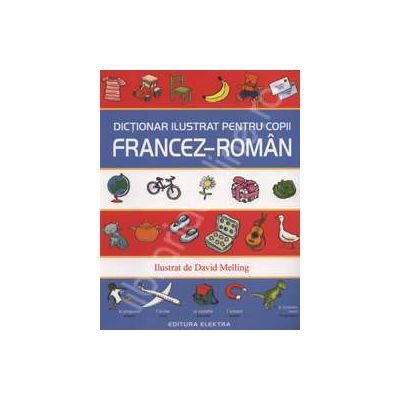 Dictionar ilustrat pentru copii Francez-Roman