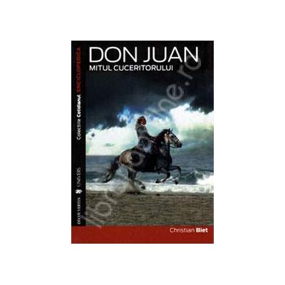Don Juan. Mitul cuceritorului
