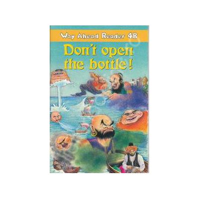 Dont open the bottle. Way Ahead Reader 4B