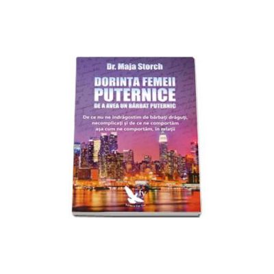 Dorinta femeii puternice de a avea un barbat puternic
