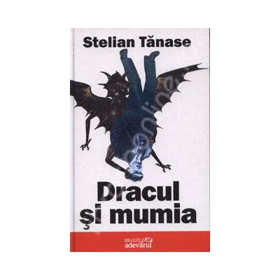 Dracul si mumia. Un basm din secolul trecut