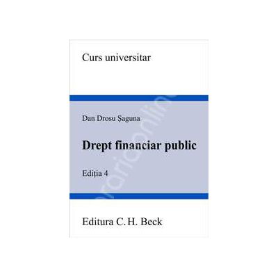 Drept financiar public. Editia 4