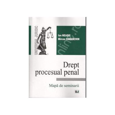 Drept procesual penal. Mapa de seminarii