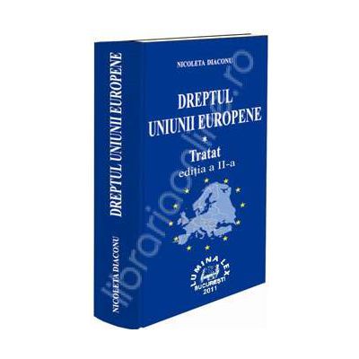 Dreptul Uniunii Europene-Tratat. Editia a II-a, revizuita