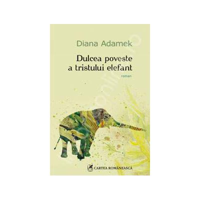 Dulcea poveste a tristului elefant