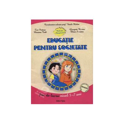 Educatie pentru societate. Fise de lucru nivel 5-7 ani (Colectia campionii)