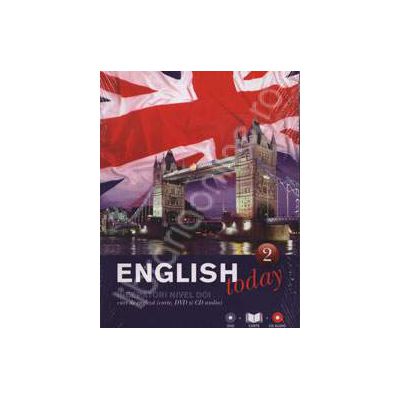 English today incepatori nivelul doi (Volumul 2). Curs de engleza (carte, DVD, CD audio)
