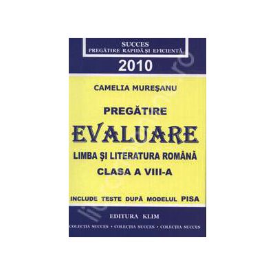 Evaluare Limba si Literatura Romana 2010 clasa a VIII-a