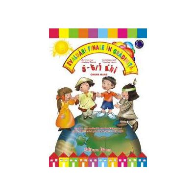 Evaluari finale in gradinita 5-7 ani I (grupa mare)