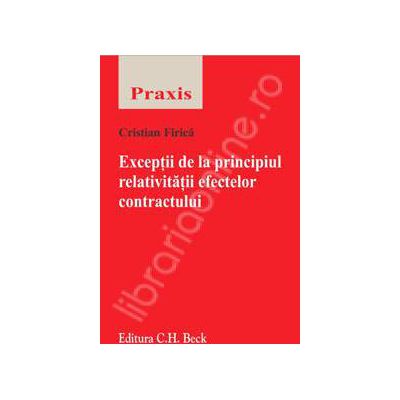 Exceptii de la principiul relativitatii efectelor contractului (Colectia - Praxis)