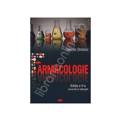 Farmacologie Editia a V-a revizuita si adaugita