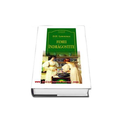 Femei indragostite (D.H. Lawrence)