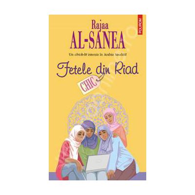 Fetele din Riad. Un chick-lit interzis in Arabia Saudita!