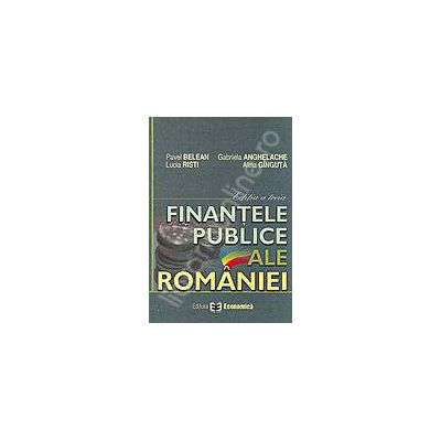 Finantele publice ale Romaniei. Editia a III-a