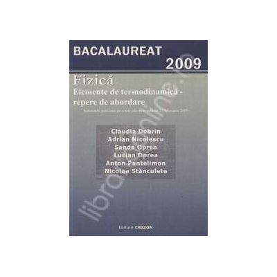 Fizica bacalaureat 2009. Elemente de termodinamica - repere de abordare