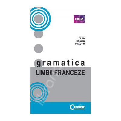 Gramatica limbii Franceze (Ghid practic pentru studiul limbii Franceze) - BBC