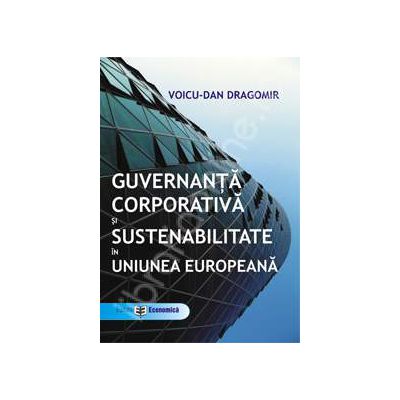 Guvernanta corporativa si sustenabilitate in Uniunea Europeana