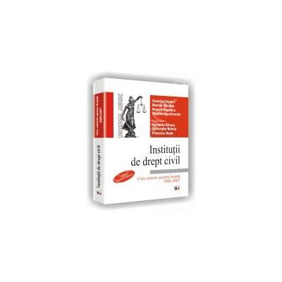 Institutii de drept civil. Curs selectiv pentru licenta 2006/2007