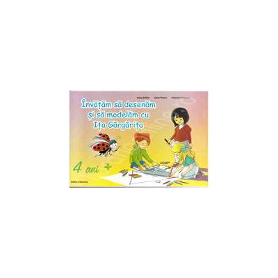 Invatam sa desenam si sa modelam cu Ita Gargarita 4 ani +