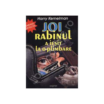 Joi, Rabinul a iesit la o plimbare