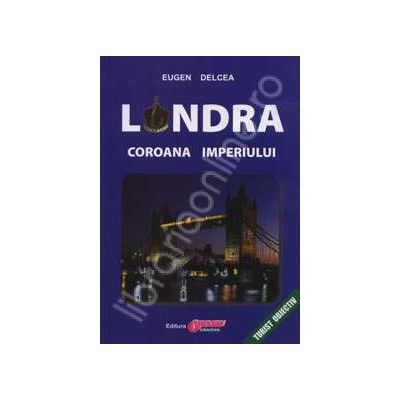 Londra. Coroana Imperiului