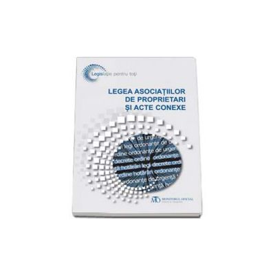Legea asociatiilor de proprietari si acte conexe, editia a V-a
