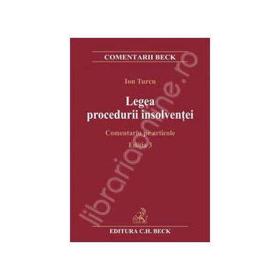 Legea procedurii insolventei. Comentarii pe articole. Editia 3