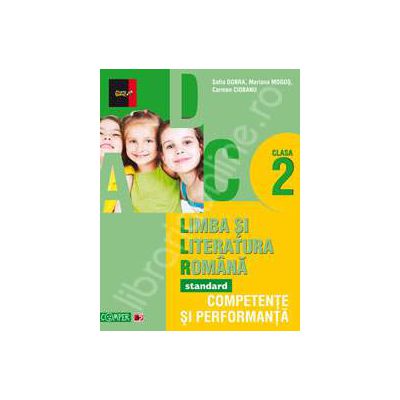 Limba si Literatura Romana, pentru clasa a II-a. Standard. Competente si performanta