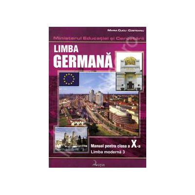 Limba germana. Manual pentru clasa a X-a, limba moderna 3