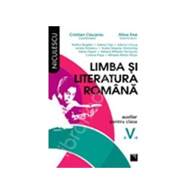 Limba si literatura romana. Auxiliar pentru clasa a V-a