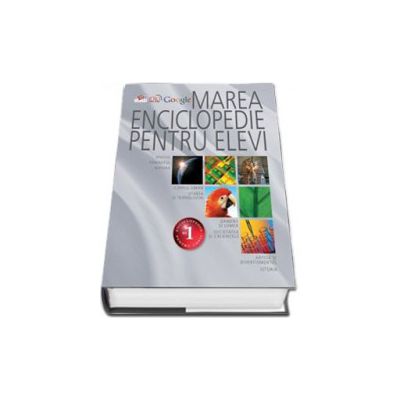 Marea enciclopedie pentru elevi . Editia a II-a