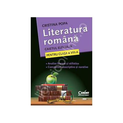 Literatura romana. Caietul elevului pentru clasa a VII-a